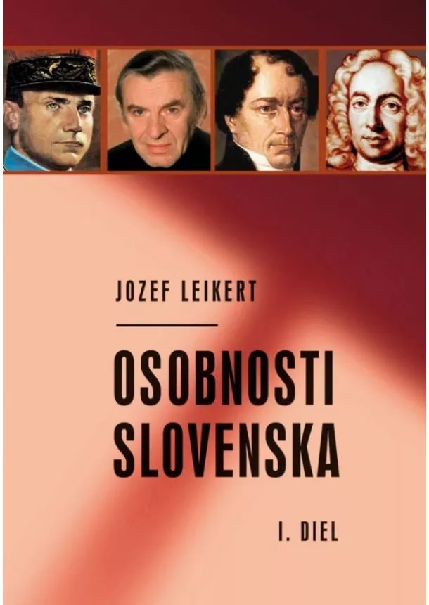 Jozef Leikert - Osobnosti Slovenska I. diel