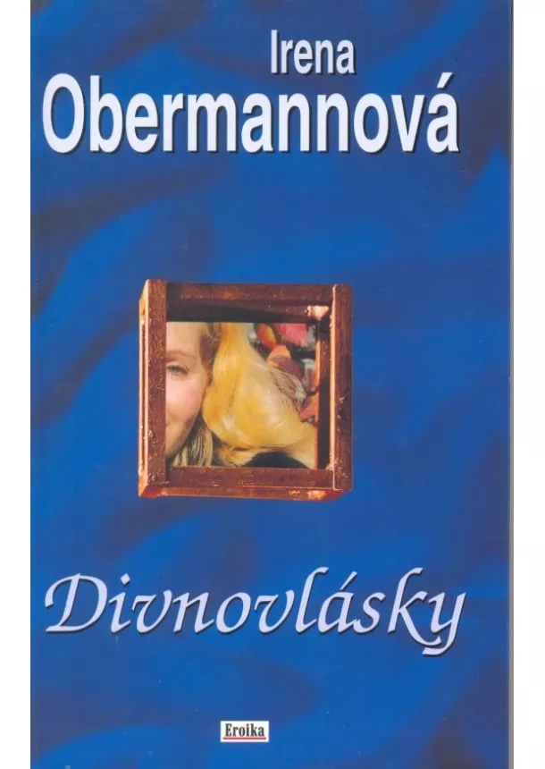 Irena Obermannová  - Divnovlásky - 5. vydání