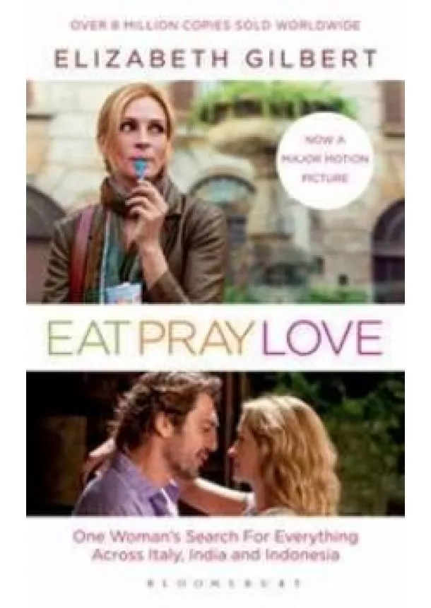 Elizabeth Gilbertová - Eat, Pray, Love: Film Tie-In Edition