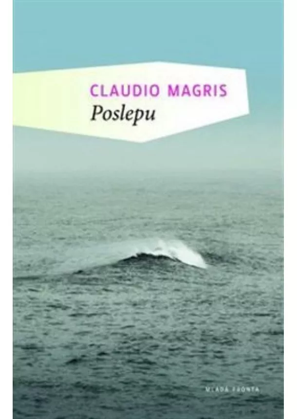 Claudio Magris - Poslepu