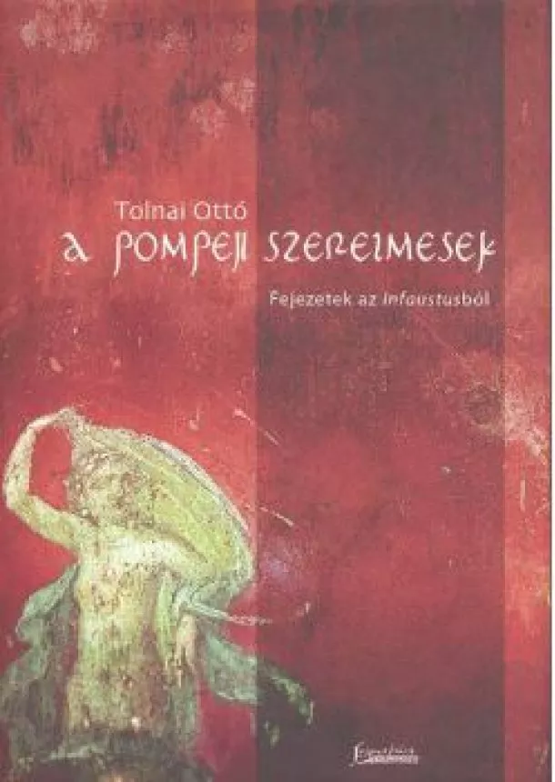 TOLNAI OTTÓ - A POMPEJI SZERELMESEK