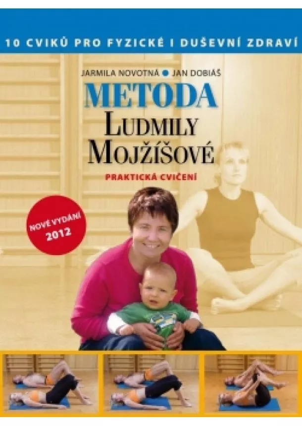 Jarmila Novotná - Metoda Ludmily Mojžíšové