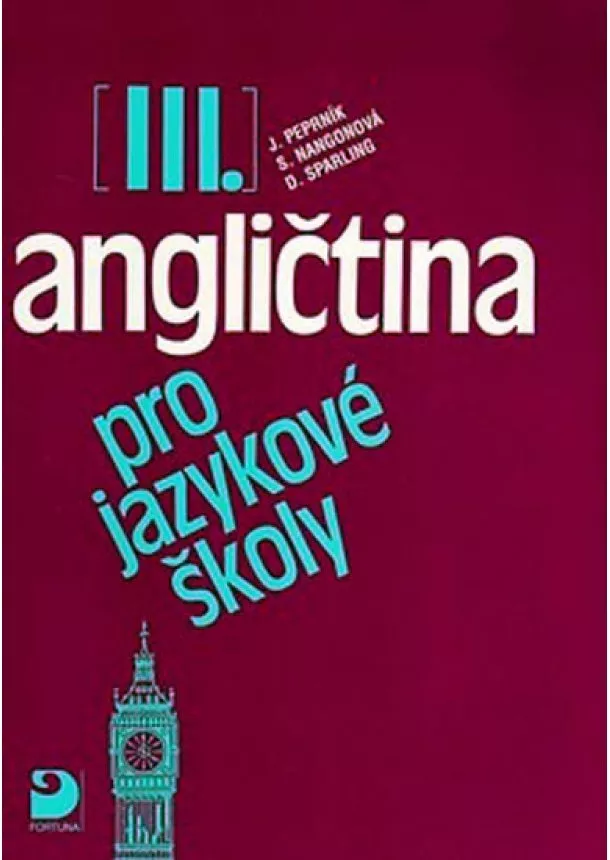 Jaroslav Peprník, Vacková Eva - Angličtina pro jazykové školy III. - Učebnice