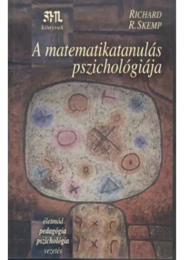 Richard R. Skemp - A MATEMATIKATANULÁS PSZICHOLÓGIÁJA