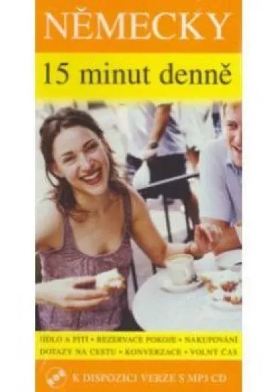 Německy 15 minut denně CD MP3