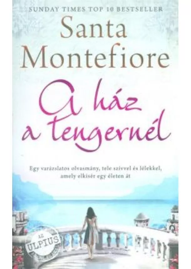 Santa Montefiore - A ház a tengernél