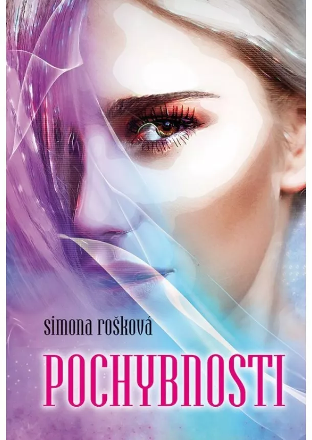 Simona Rošková - Pochybnosti