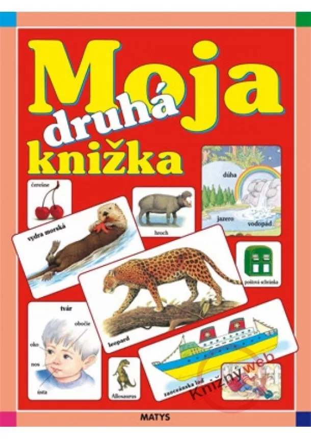 autor neuvedený - Moja druhá knižka - 2.upravené vydanie