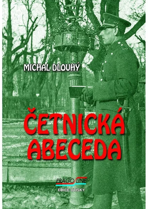 Michal Dlouhý - Četnická abeceda