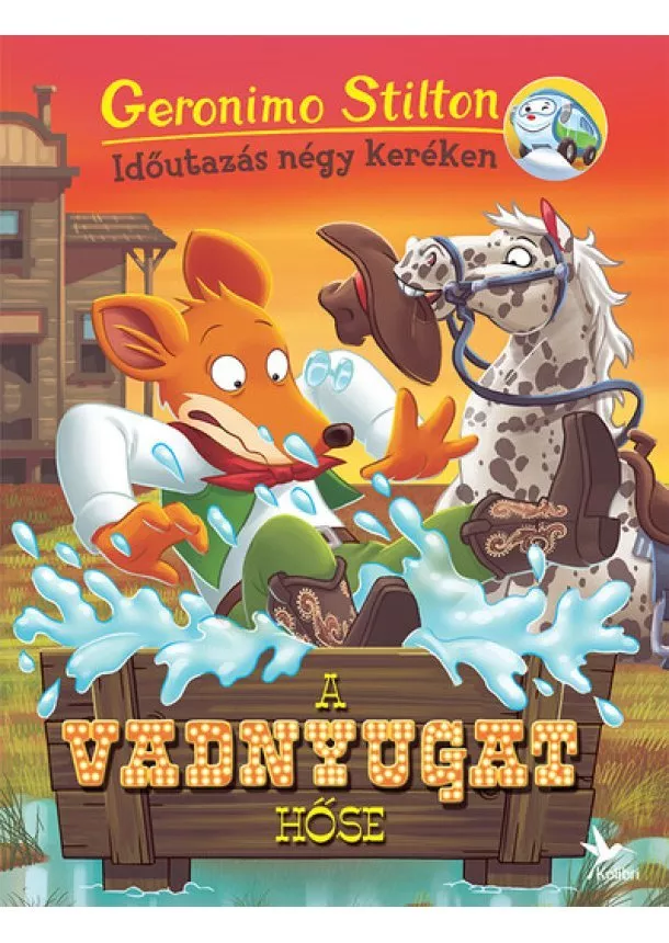 Geronimo Stilton - A vadnyugat hőse - Időutazás négy keréken