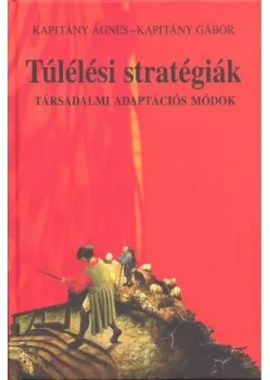 TÚLÉLÉSI STRATÉGIÁK