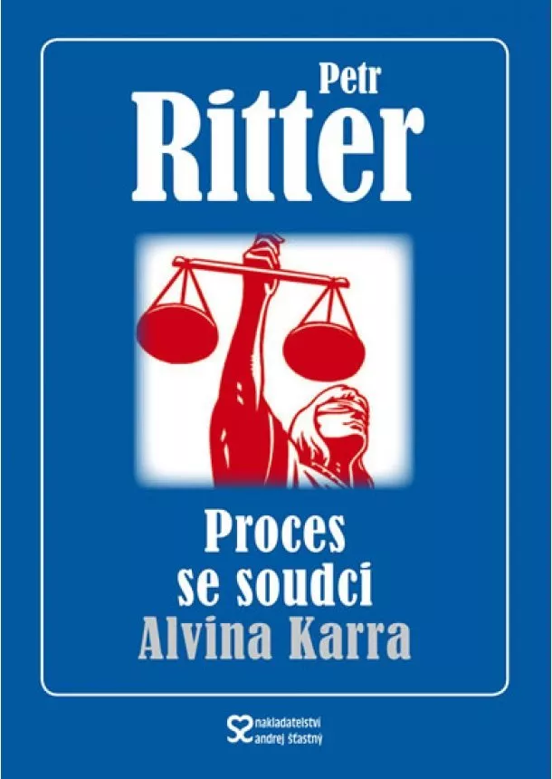 Petr Ritter - Proces se soudci Alvina Karra