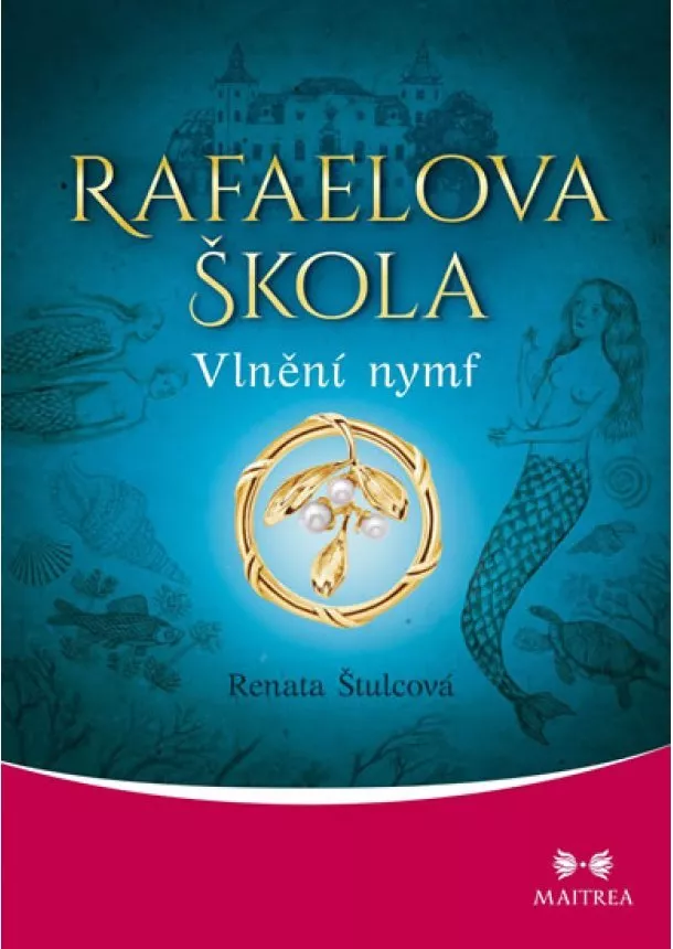 Renata Štulcová - Rafaelova škola - Vlnění nymf