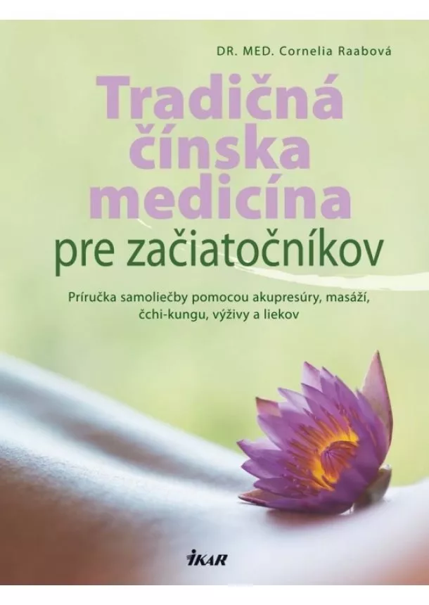 Cornelia Raabová - Tradičná čínska medicína