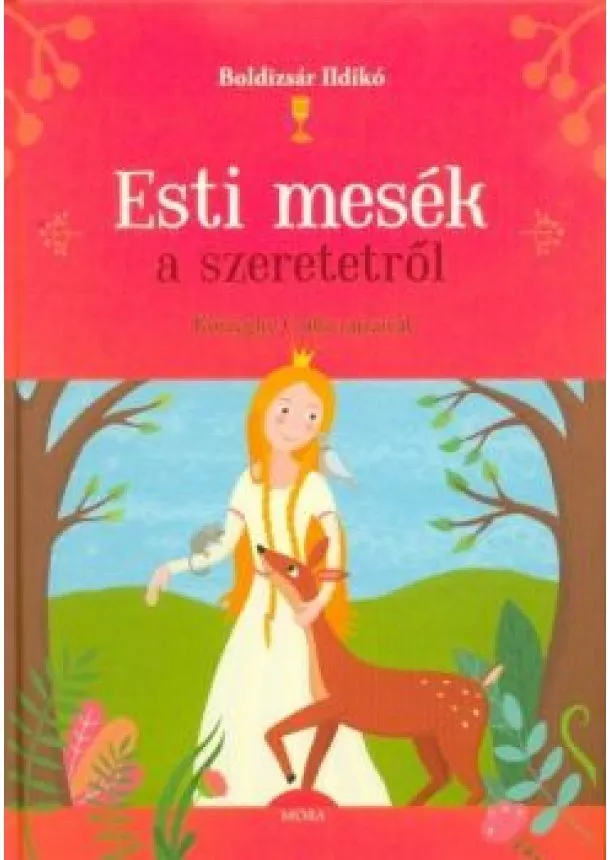 Boldizsár Ildikó - Esti mesék a szeretetről