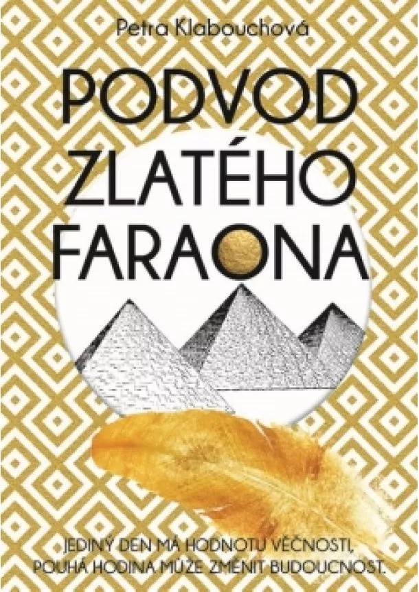 Petra Klabouchová - Podvod zlatého faraona 