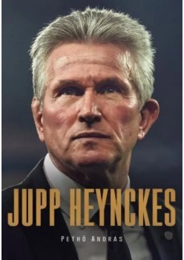 Dr. Pethő András - Jupp Heynckes