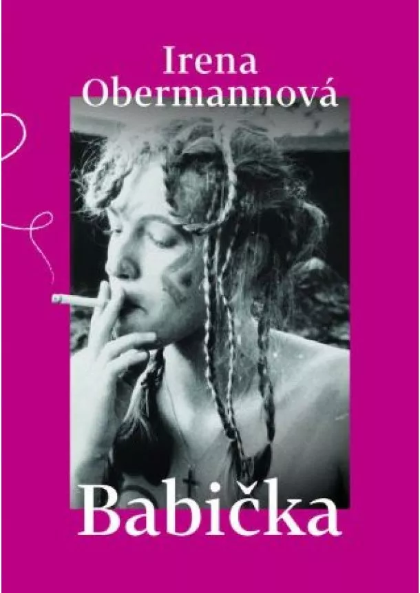 Irena Obermannová - Babička