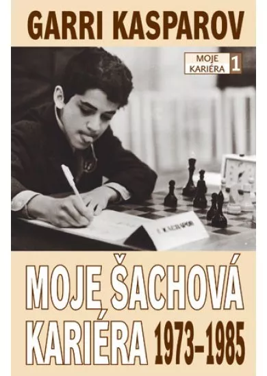 Moje šachová kariéra 1: 1973-1985