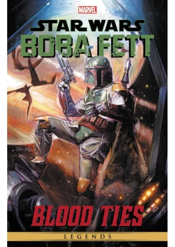 Tom Taylor, John Wagner, Ron Marz - Star Wars Legends Boba Fett Blood Ties