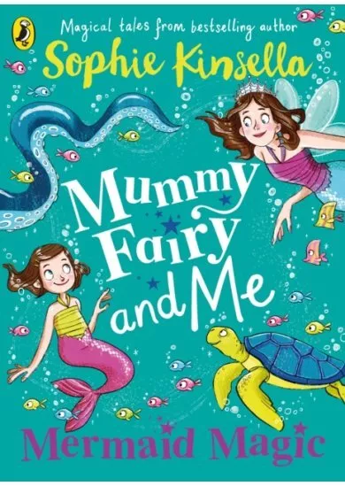 Mummy Fairy and Me: Mermaid Magic