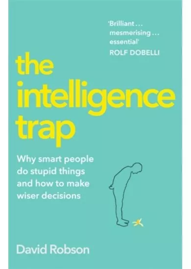 The Intelligence Trap