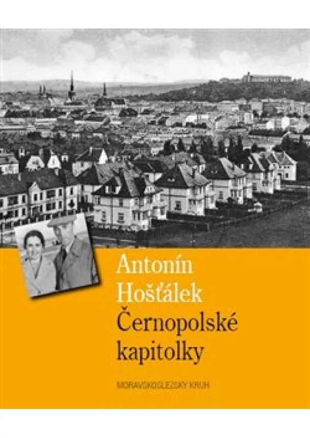 Antonín Hošťálek - Černopolské kapitolky