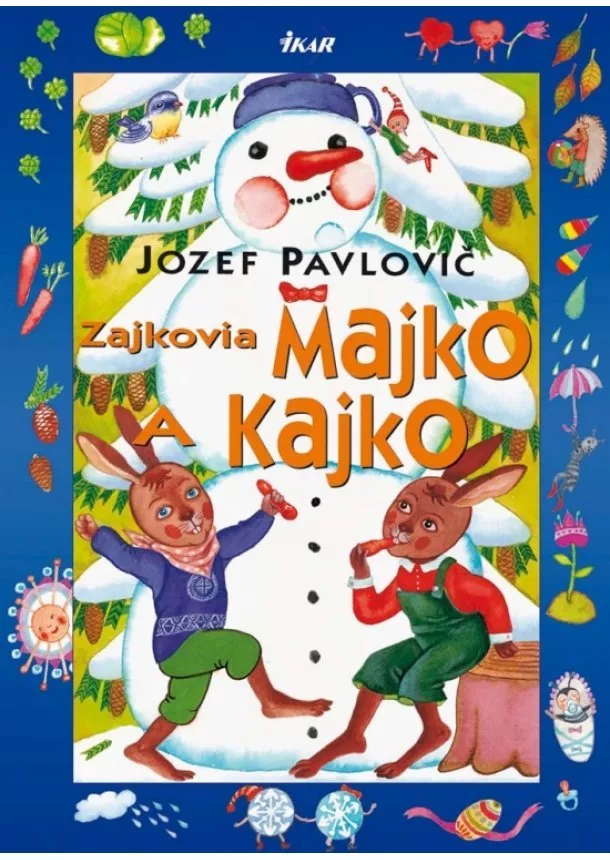 Jozef Pavlovič - Zajkovia Majko a Kajko