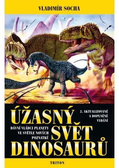 Úžasný svět dinosaurů - 2. vydání