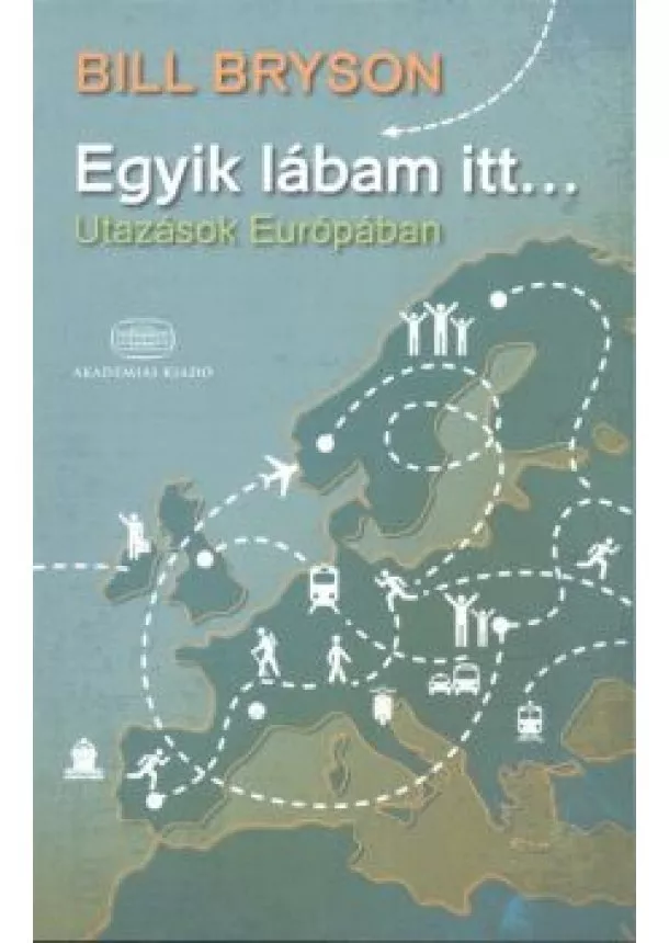 BILL BRYSON - EGYIK LÁBAM ITT...