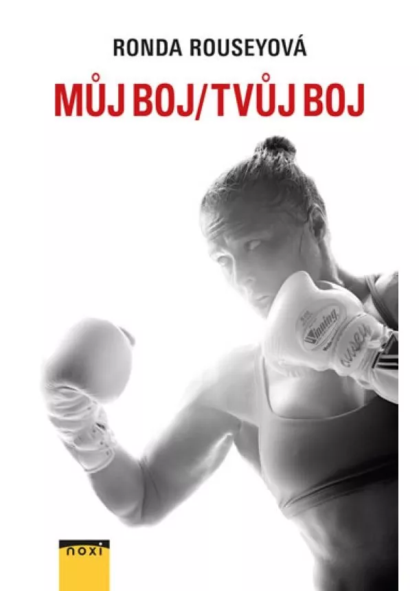 Ronda Rousey - Můj boj / tvůj boj CZ