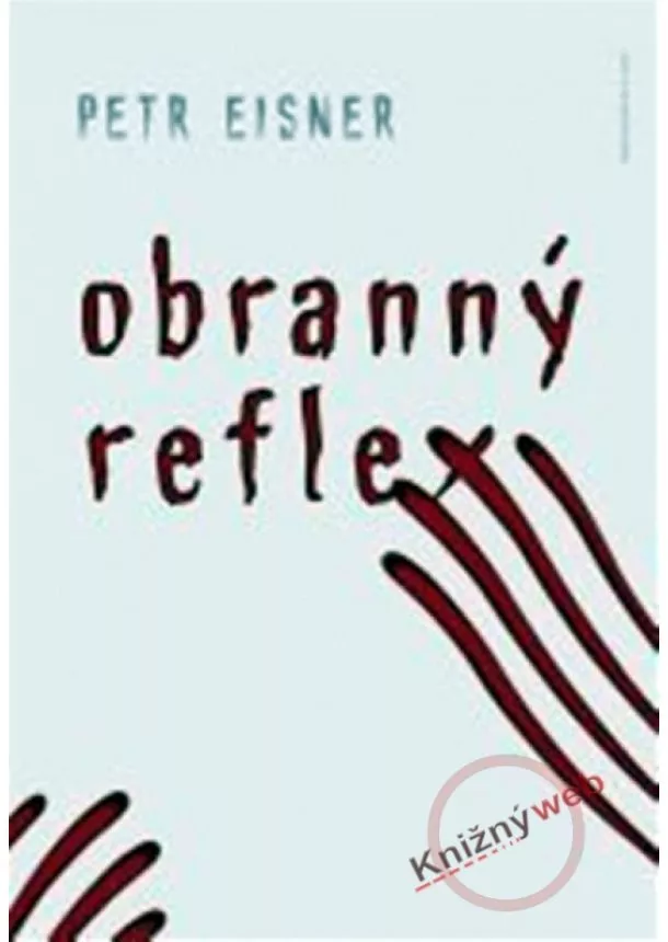 Petr Eisner - Obranný reflex