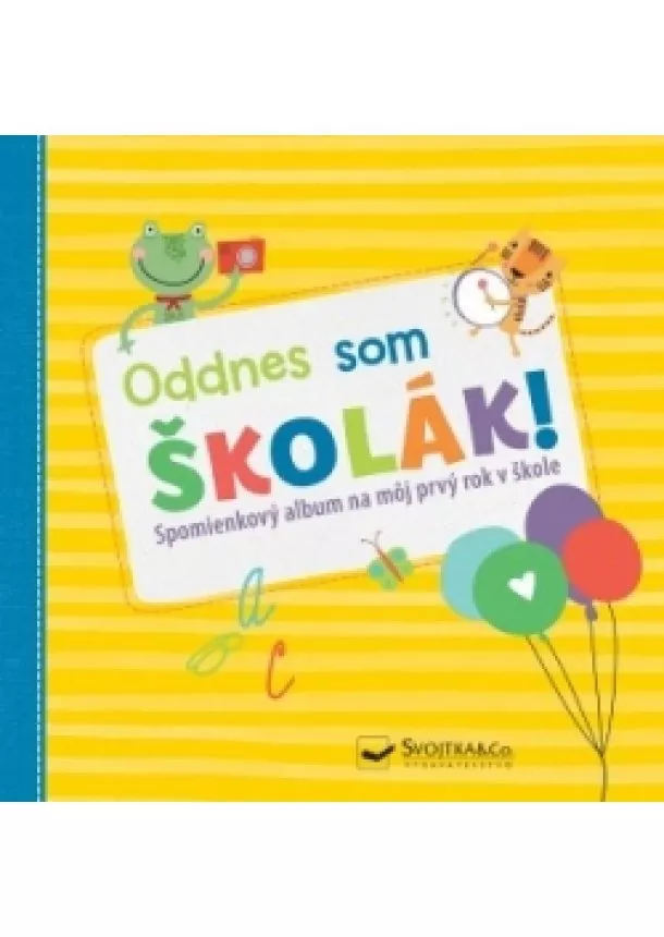 autor neuvedený - Oddnes som školák !