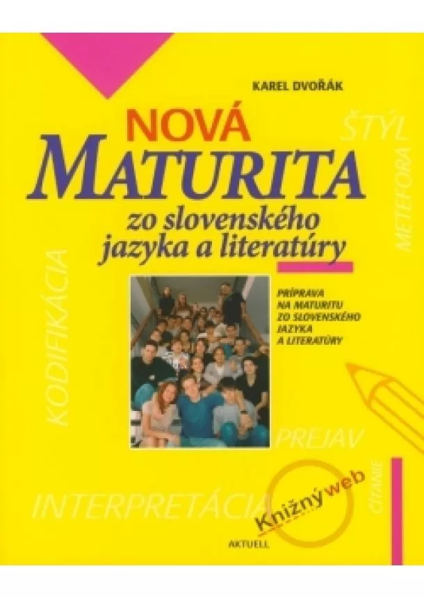 Kolektív - Nová maturita zo slovenského jazyka a literatúry