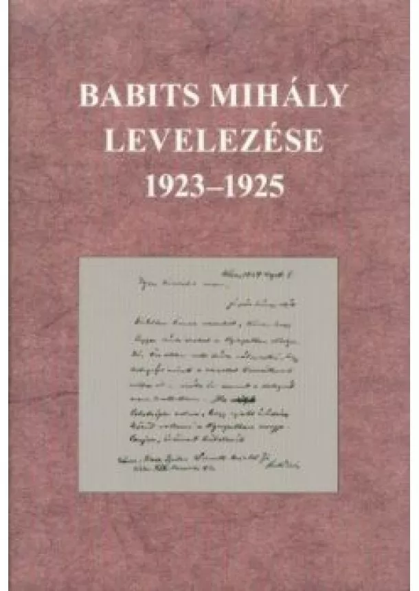 Babits Mihály - Babits Mihály levelezése 1923-1925