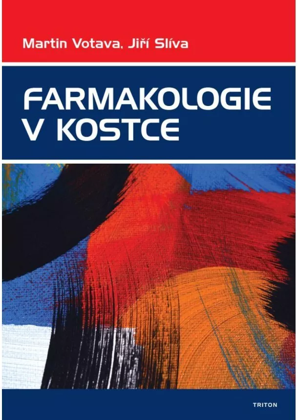 Jiří Slíva, Martin Votava - Farmakologie v kostce