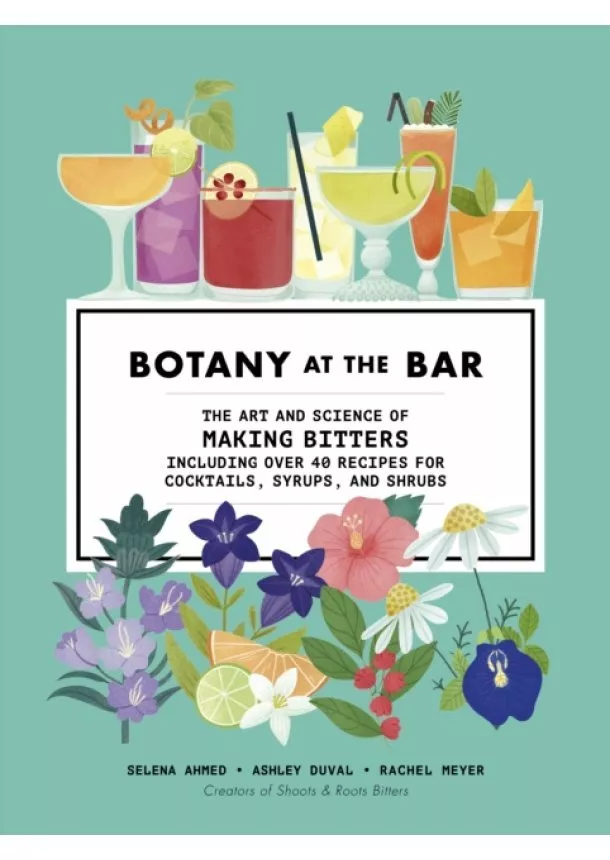 Selena Ahmed, Ashley Duval, Rachel Meyer - Botany at the Bar