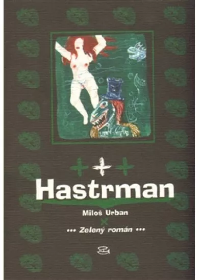 Hastrman - Zelený román