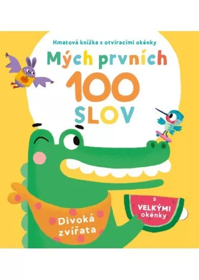 Mých prvních 100 slov Divoká zvířata