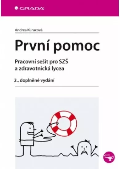 První pomoc - pracovní sešit pro SZŠ a zdravotnická lycea, 2. dopl. vyd.