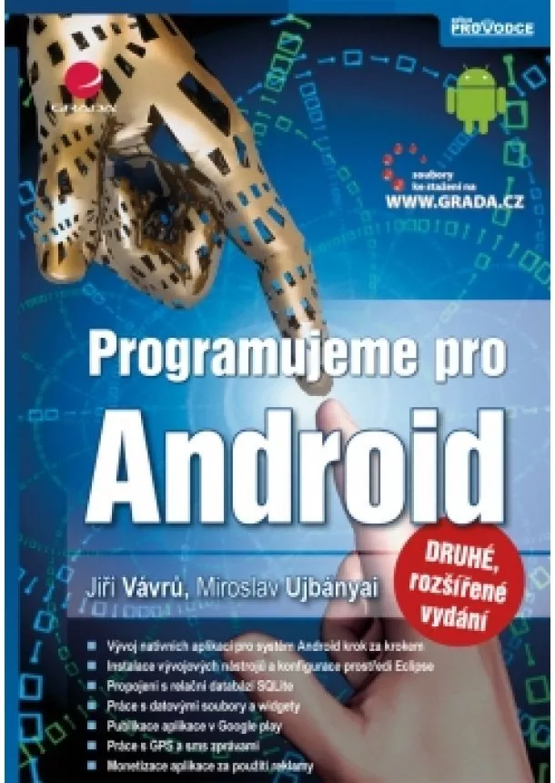 Miroslav, Jiří Vávrů, Ujbányai - Programujeme pro Android