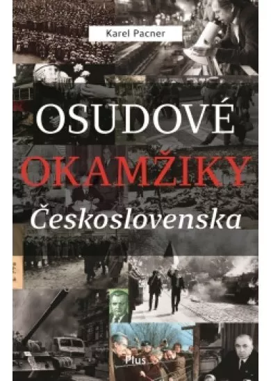 Osudové okamžiky Československa