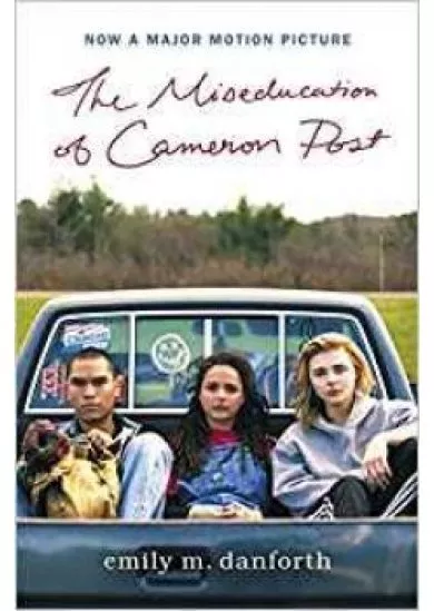 The Miseducation of Cameron Post Movie Tie-in Edition