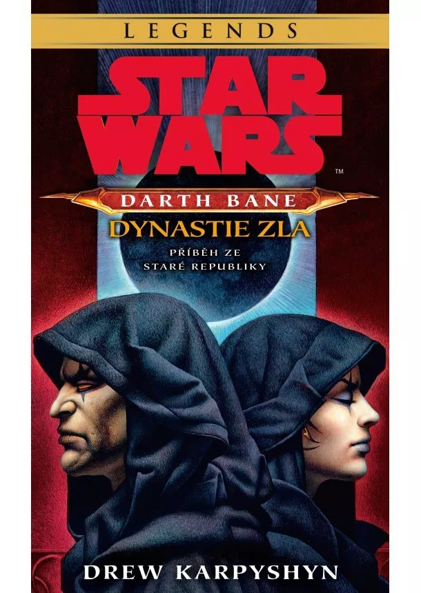 Drew Karpyshyn - Star Wars - Darth Bane 3. Dynastie zla