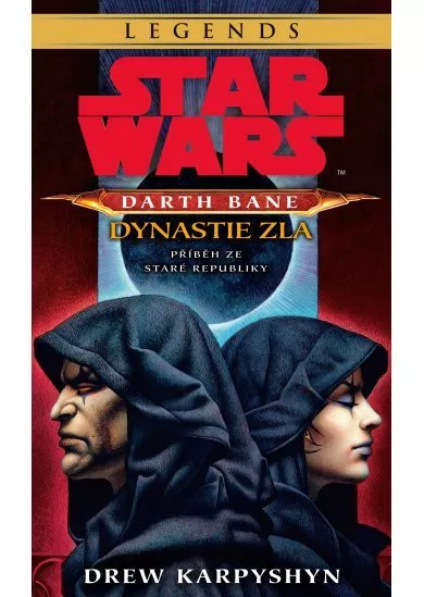 Star Wars - Darth Bane 3. Dynastie zla