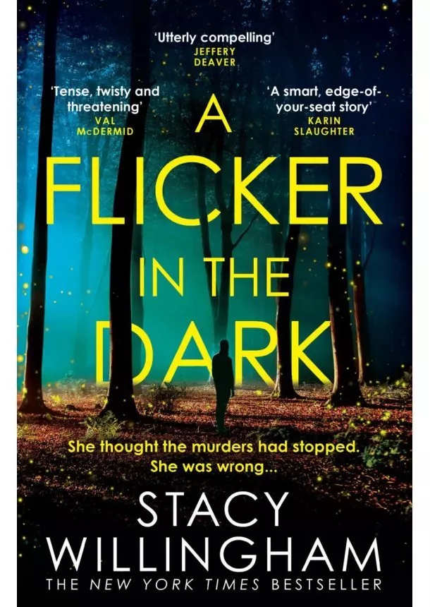 Stacy Willingham - A Flicker in the Dark