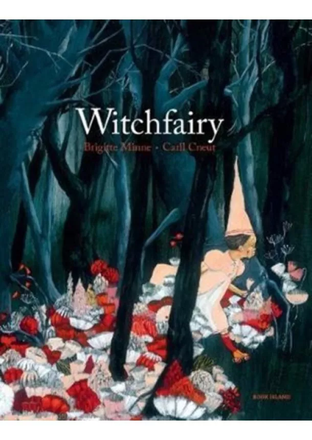 Brigitte Minne, Carll Cneut - Witchfairy