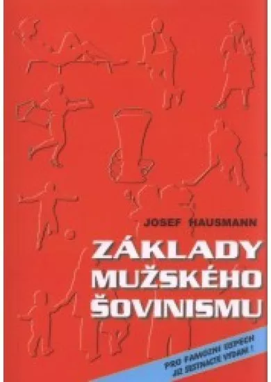 Základy mužského šovinismu - 16. vydání