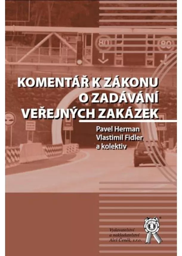 Pavel Herman, Vlastimil Fidler - Komentář k zákonu o zadávání veřejných zakázek