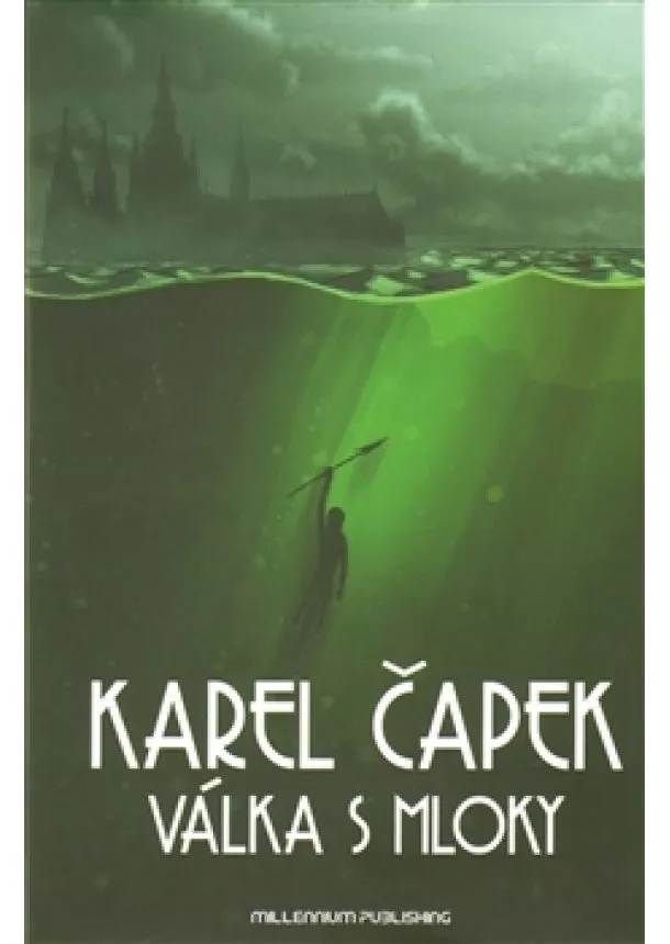 Karel Čapek - Válka s mloky